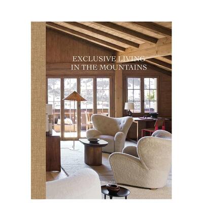 【预售】山中奢华生活 Exclusive Living in the Mountains英文进口原版建筑设计图书Wim Pauwels