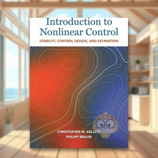 【预售】非线性控制导论稳定性控制设计和估计英文社会科学进口原版外版书精装Introduction to Nonlinear Control Stability, C书