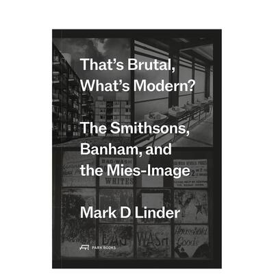 【预售】英国新野兽主义 That's Brutal  预售at's Modern 原版英文建筑设计