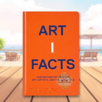【预售】手工艺品：关于艺术、艺术家和艺术世界的有趣事实英文艺术总论历史理论评论进口原版外版书精装Artifacts: Fascinating书