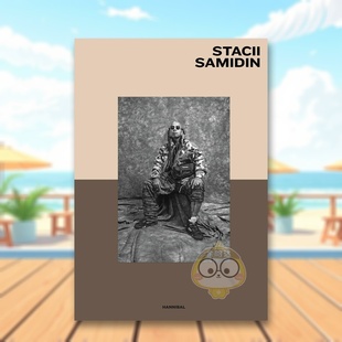 Samidin英文摄影集肖像Stacii Samidin精装 Hannibal 书739书籍图书外版 斯塔西萨米丁Stacii Books进口原版 正版 预售