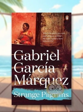 【预售】梦中的欢快葬礼和十二个异乡的故事英文文学小说进口原版外版书平装14岁以上Strange Pilgrims Gabriel Garcia Marquez书