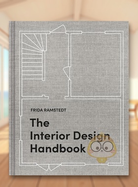 【现货】室内设计手册布置装饰和设计你的空间The Interior Design Handbook英文室内设计空间与装饰Frida Ramstedt精装Clarkson原