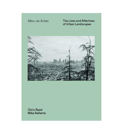 【预售】Mise-en-Scene: 城市景观的生命和后遗症 Mise-en-Scene英文进口原版城市规划图书Sara Zewde