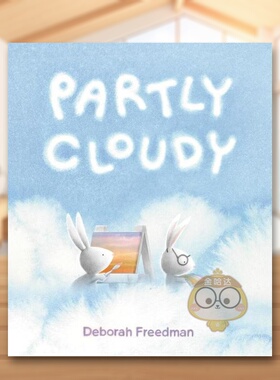 【现货】多云间晴英文儿童绘本知识百科进口原版书精装Partly Cloudy Deborah Freedman著Viking 出版书籍图书外版正版