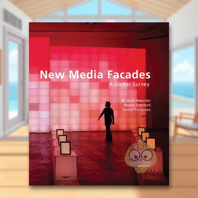 【预售】新媒体建筑立面：全球概览 New Media Facades: A Global Survey 原版英文建筑设计进口书籍图书外版正版