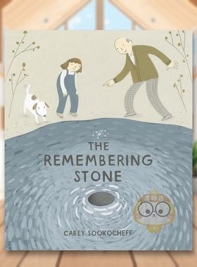【现货】记忆之石The Remembering Stone英文儿童绘本自我认知情绪管理3-6岁精装Carey Sookocheff进口原版书Groundwood Books978