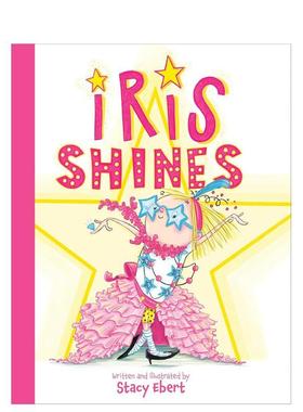 【预售】艾瑞斯闪耀时 Iris Shines 原版英文儿童绘本进口书籍图书外版正版