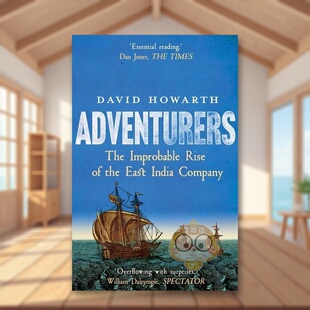 【预售】冒险家东印度公司的崛起1550-1650英文人文历史进口原版外版书平装14岁以上Adventurers The Improbable Rise of the Ea书
