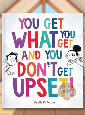 【现货】你并不总能得到你想要的东西【Life Lessons】You Get What You Get And You Don'T Get Upset!英文儿童绘本自我认知情绪