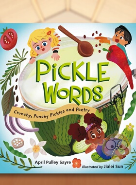 【现货】腌菜的语言Pickle Words英文儿童绘本虚构类6-9岁精装进口原版书Sayre  April Pulley Charlesbridge书籍图书外版正版