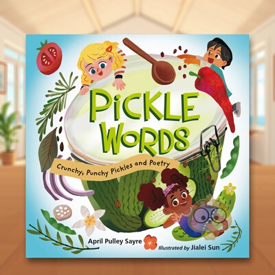 【现货】腌菜的语言Pickle Words英文儿童绘本虚构类6-9岁精装进口原版书Sayre  April Pulley Charlesbridge书籍图书外版正版