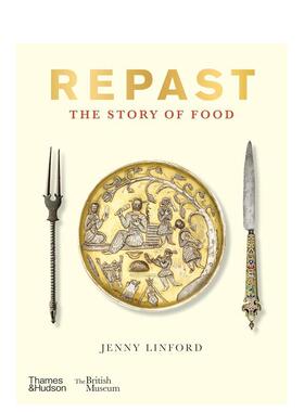 【预售】食物的故事 【British Museum】Repast The Story Of Food 原版英文人文历史 T&H