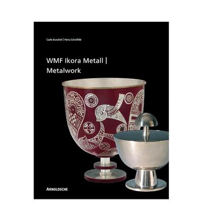 【预售】WMF出品的伊科拉金属制品：从20世纪20年代到60年代 Ikora Metalwork by WMF 原版英文工业产品设计进口书籍图书外版正版