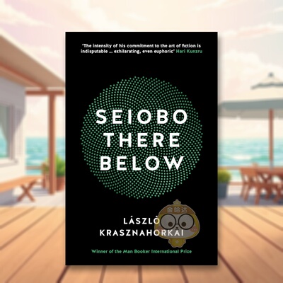 【预售】【2025诺贝尔文学奖László Krasznahor】塞王娘娘下凡 Seiobo There Below 原版英文文学小说进口书籍图书外版正版