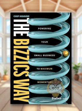 【预售】比兹克斯之路英文商业行销进口原版外版书精装14岁以上The Bizzics Way Chip Higgins ForbesBooks书籍图书正版