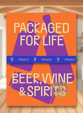 【现货】生活包装设计：啤酒,葡萄酒和烈酒英文平面设计广告包装设计进口原版书平装PACKAGED FOR LIFE: Beer, Wine & Spirits Vi