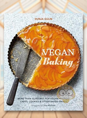 【现货】素食烘焙Vegan Baking英文餐饮Dunja Gulin精装Ryland Peters&Small进口原版书788795975书籍图书外版正版