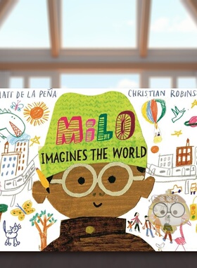【现货】米罗想象这个世界【精装】Milo Imagines The World英文儿童绘本虚构类3-6岁精装Pena  Matt de la进口原版书Two Hoots97