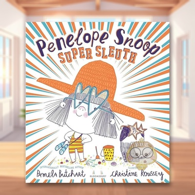 【预售】侦探洛普·斯努普英文儿童绘本虚构类进口原版外版书平装3-6周岁Penelope Snoop, Super SleuthChristine RousseyBlooms书