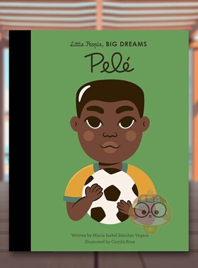 【现货】【小人物大梦想】贝利【Little People Big Dreams】Pele英文儿童绘本人物传记6-9岁精装Maria Isabel Sanchez Vegara; C