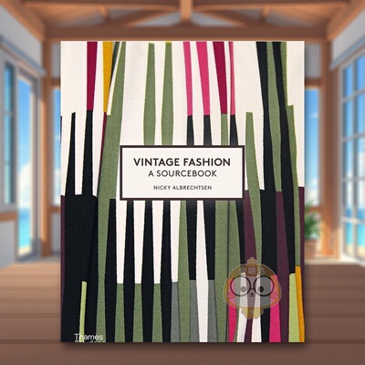 【现货】【T&H】复古时装必备手册英文时尚风格与历史进口原版书平装Vintage Fashion: A Sourcebook Nicky Albrechtsen书籍图书外