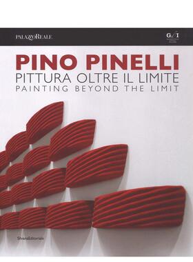 【预售】皮诺?皮内利：超越界限的绘画 Pino Pinelli : Painting Beyond the Limit 原版英文艺术画册画集进口书籍图书外版正版