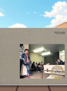 【现货】超越关怀英文摄影集摄影师专辑精装Beyond Caring Paul Graham著MACK Publishing出版原版进口书籍图书外版正版