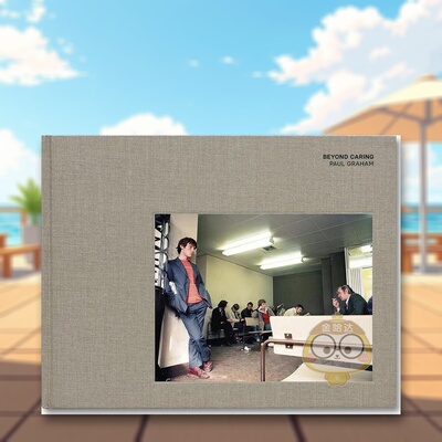 【现货】超越关怀英文摄影集摄影师专辑精装Beyond Caring Paul Graham著MACK Publishing出版原版进口书籍图书外版正版