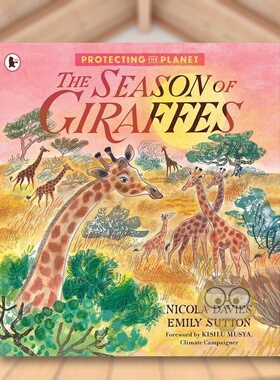 【预售】【詹姆斯·克罗珀·温莱特奖短名单】保护地球：长颈鹿的季节英文儿童绘本动物生态环保进口原版外版书平装3-6周岁Prote书