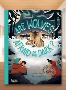【现货】狼会害怕黑暗吗【Go Wild】Are Wolves Afraid of the Dark英文儿童绘本动物生态环保3-6岁精装Sam Caldwell  Huw Lewis原