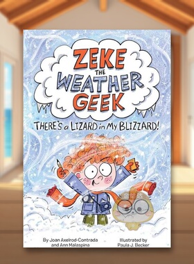 【预售】天气怪客齐克我的暴风雪里有只蜥蜴英文儿童章节书进口原版书精装Zeke the Weather Geek: There's a Lizard in My Bliz书