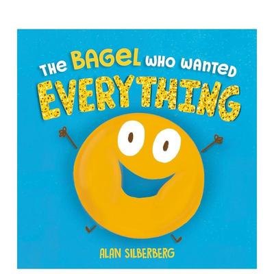 【现货】什么都想要的贝果 Bagel Who Wanted Everything 原版英文儿童绘本进口书籍图书外版正版
