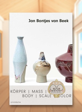 【预售】扬·邦彻斯·范·贝克：身体|比例|色彩 Jan Bontjes van Beek: Body | Scale | Color 原版英文艺术画册画集进口书籍图书