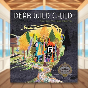【现货】亲爱的野孩子Dear Wild Child英文儿童绘本动物生态环保3-6岁精装Wallace J. Nichols进口原版书Cameron951836467书籍图书
