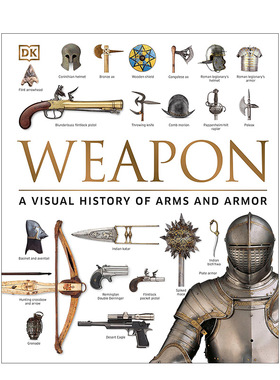 【现货】DK武器和盔甲的视觉历史 Weapon: A Visual History of Arms and Armor 英文原版武器起源百科全书图解书籍 Roger Ford