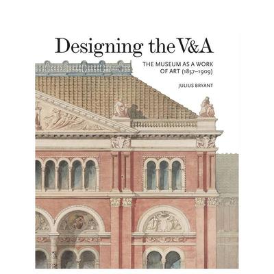 【预售】【V&A19世纪】V&A的设计哲学 【V&A 19th-Century Series】Designing the V&A 原版英文艺术画册画集