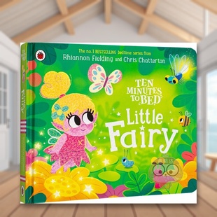 【现货】【十分钟睡前故事】小仙女英文儿童绘本IP系列进口原版外版书纸板书3-6周岁Ten Minutes to Bed: Little FairyFieldingLa