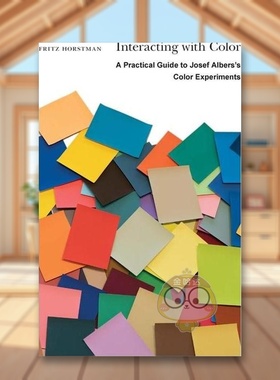 【预售】色彩互动：约瑟夫·阿尔伯斯色彩实验实用指南英文艺术家艺术工作室进口原版外版书平装14岁以上Interacting with Color书
