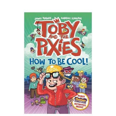 【预售】托比与小精灵：如何变酷！ Toby and the Pixies: How to be Cool! 原版英文儿童漫画进口书籍图书外版正版读物