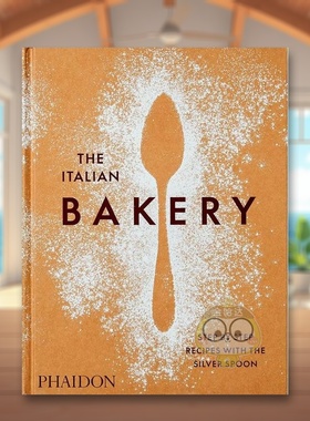 【预售】意大利面包店：银勺分步食谱英文餐饮进口原版书The Italian Bakery: Step-by-Step Recipes with the Silver Spoon精装T