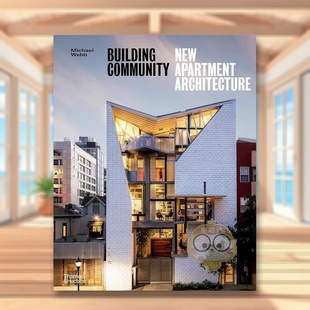 Webb平装 书978 构建社区新公寓建筑Building Hudson进口原版 Thames 与材料构造Michael 英文建筑设计建筑风格 Community 现货