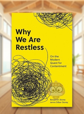 【预售】我们为何不安？论现代人对满足感的追求英文社会科学进口原版书Why We Are Restless: On the Modern Quest for Content书