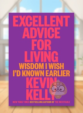 【现货】极好的生活建议英文心灵励志进口原版外版书14岁以上Excellent Advice for Living Kevin Kelly Viking (US)书籍图书正版