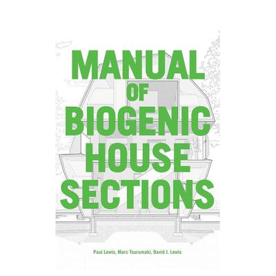 【预售】生物基住宅剖面解析 Manual of Biogenic House Sections 原版英文建筑设计进口书籍图书外版正版