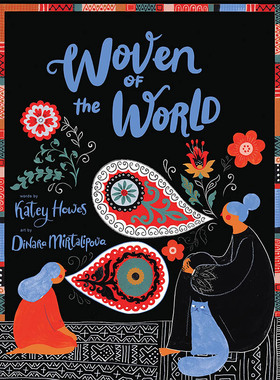 【现货】【2023博洛尼亚最佳童书奖】世界编织 Woven of the World 英文原版儿童知识科普百科绘本3-6岁进口英语启蒙读物书籍