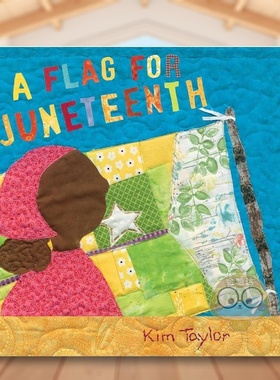 【预售】六月十日的旗帜英文儿童绘本节日庆典进口原版书精装Flag For Juneteenth, A TAYLOR Holiday House书籍图书外版正版