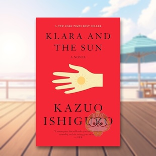 and the Sun英文小说Kazuo 书Knopf593318171书籍图书外版 克拉拉与太阳Klara Ishiguro进口原版 正版 现货