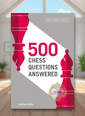 【预售】500 个国际象棋问答：适用于所有新棋手英文生活综合进口原版外版书平装14岁以上500 Chess Questions Answered: for al书