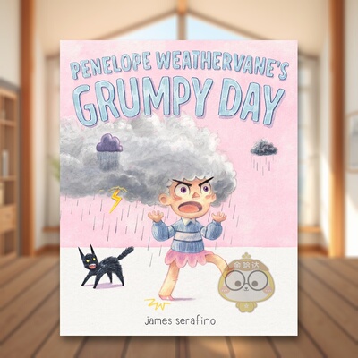 【现货】佩内洛普·韦瑟维恩的暴躁日子 Penelope Weathervane's Grumpy Day 原版英文儿童绘本 儿童情绪管理教育